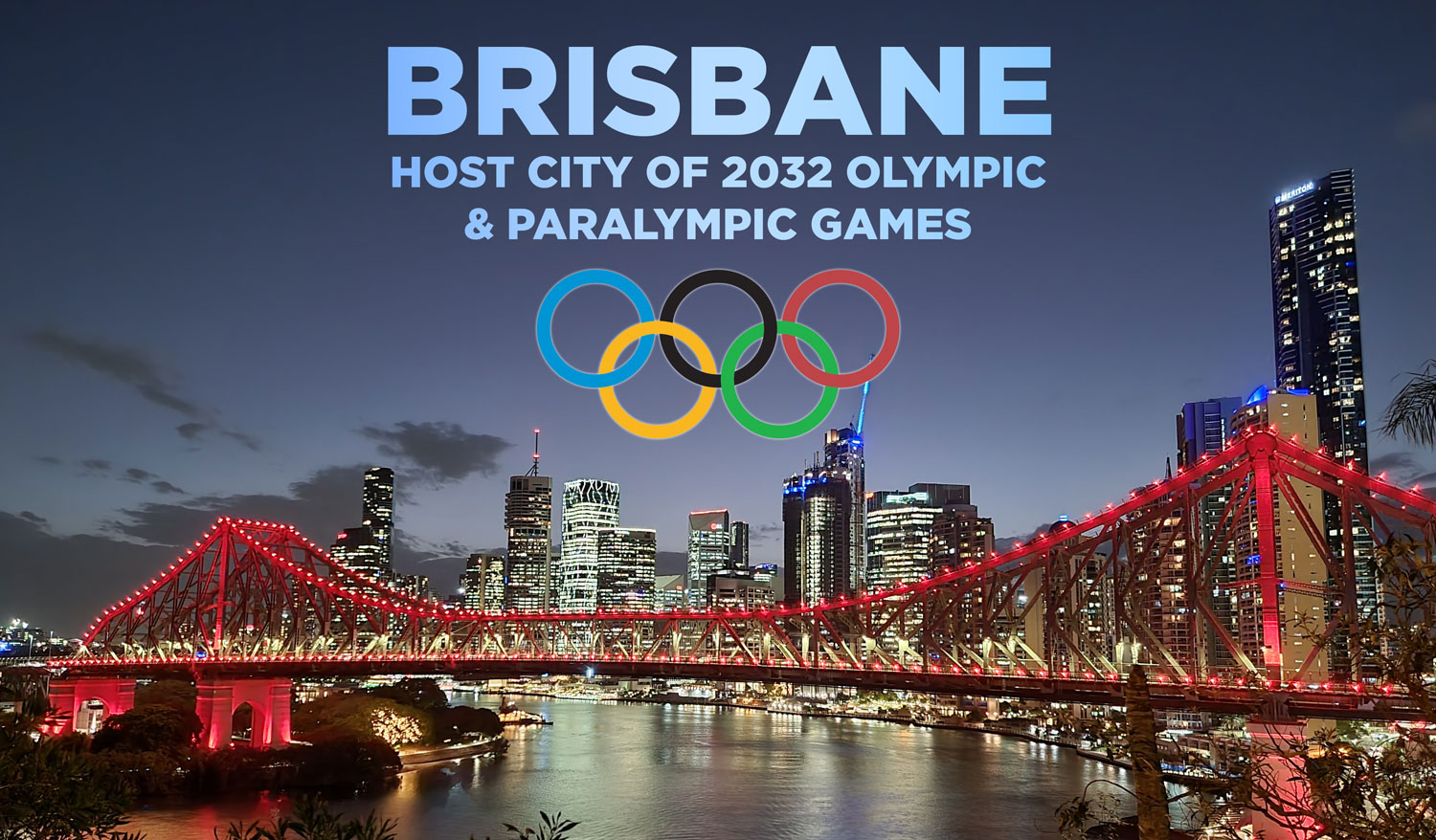Brisbane 2032 Olympics host city announcement with skyline and Story Bridge highlighting potential infrastructure investment impact.